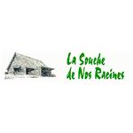 La Souche de nos Racines